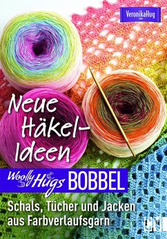 Woolly Hugs Bobbel Neue Häkel-Ideen - Hug, Veronika