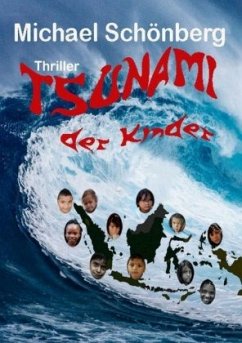 Tsunami der Kinder - Schönberg, Michael