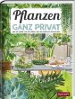 Pflanzen ganz privat - Bild 1