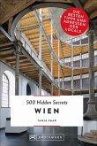 Wien / 500 Hidden Secrets Bd.8