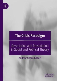The Crisis Paradigm - Gilbert, Andrew Simon