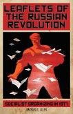 Leaflets of the Russian Revolution (eBook, ePUB)
