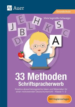 33 Methoden Schriftspracherwerb - Segmüller-Schwaiger, Silvia