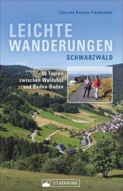 Leichte Wanderungen Schwarzwald - Freudenthal, Lars;Freudenthal, Annette