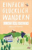 Elsass und Vogesen / Einfach glücklich wandern Bd.1