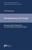 Raumplanung und Energie Raumplanung und Energie