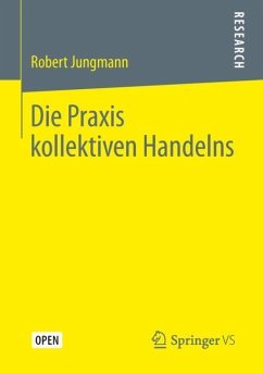 Die Praxis kollektiven Handelns - Jungmann, Robert