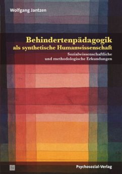 Behindertenpädagogik als synthetische Humanwissenschaft - Jantzen, Wolfgang