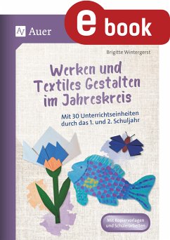 Werken und Textiles Gestalten im Jahreskreis (eBook, PDF) - Wintergerst, Brigitte