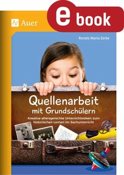 Quellenarbeit mit Grundschülern (eBook, PDF) - Zerbe, Renate Maria