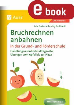 Bruchrechnen anbahnen in Grund- und Förderschule (eBook, PDF) - Becker-Volke, Julia; Burkhardt, Fay