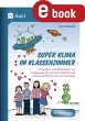 Super Klima im Klassenzimmer (eBook,... - Bild 1