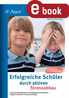 Erfolgreiche Schüler durch aktiven Stressabbau (eBook, PDF) - Hanrieder, Marion