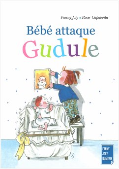 Bébé attaque Gudule (eBook, ePUB) - Joly, Fanny