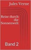 Reise durch die Sonnenwelt, Band 2 (eBook, ePUB)