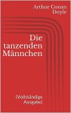 Die tanzenden Männchen (Vollständige Ausgabe) (eBook, ePUB)