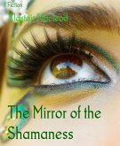 The Mirror of the Shamaness (eBook, ePUB)