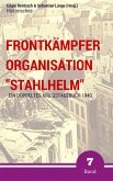 Frontkämpfer Organisation &quote;Stahlhelm&quote; - Band 7 (eBook, ePUB)