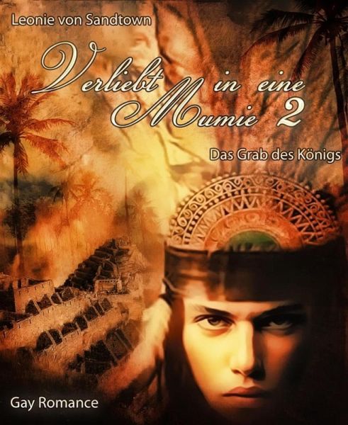 Verliebt in eine Mumie 2 (eBook, ePUB) Verliebt in eine Mumie 2 (eBook, ePUB)