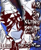 Nur ein kleiner Schritt weit entfernt... (eBook, ePUB)