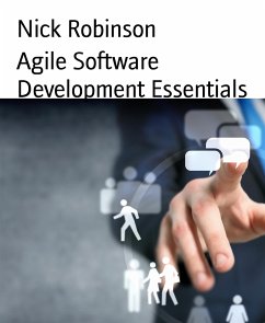 Agile Software Development Essentials (eBook, ePUB) - Robinson, Nick