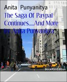 The Saga Of Paypal Continues....And More by Anita Punyanitya (eBook, ePUB)