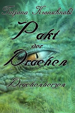 Pakt der Drachen 6 (eBook, ePUB) - Kronschnabl, Tatjana