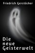 Die neue Geisterwelt (eBook, ePUB) - Bild 1