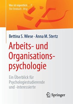 Arbeits- und Organisationspsychologie (eBook, PDF) - Wiese, Bettina S.; Stertz, Anna M.
