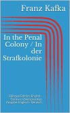 In the Penal Colony / In der Strafkolonie (eBook, ePUB)