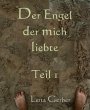 Der Engel der mich liebte (eBook, ePUB) - Bild 1