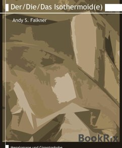 Der/Die/Das Isothermoid(e) (eBook, ePUB) - S. Falkner, Andy