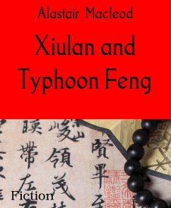 Xiulan and Typhoon Feng (eBook, ePUB) - Macleod, Alastair