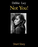 Not You! (eBook, ePUB) Not You! (eBook, ePUB)