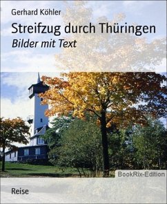 Streifzug durch Thüringen (eBook, ePUB) - Köhler, Gerhard