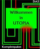 Das &quote;Willkommen in Utopia&quote; Komplettpaket (eBook, ePUB)