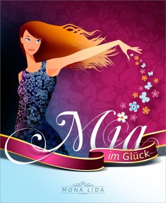 Mia im Glück (eBook, ePUB) - Lida, Mona