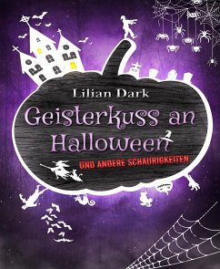 Geisterkuss an Halloween (eBook, ePUB) - Dark, Lilian
