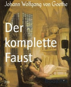 Der komplette Faust (eBook, ePUB) - Goethe, Johann Wolfgang von