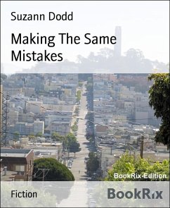 Making The Same Mistakes (eBook, ePUB) - Dodd, Suzann