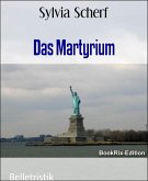 Das Martyrium (eBook, ePUB)