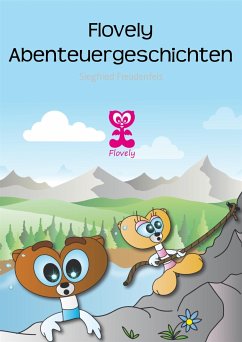 Flovely Abenteuergeschichten (eBook, ePUB) - Freudenfels, Siegfried