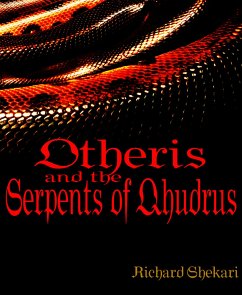 Otheris and the Serpents of Qhudrus (eBook, ePUB) - Shekari, Richard