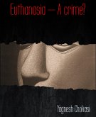 Euthanasia – A crime? (eBook, ePUB)