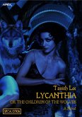 LYCANTHIA OR THE CHILDREN OF THE WOLVES (Special Edition) (eBook, ePUB)