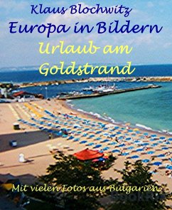 Europa in Bildern, Bulgarien (eBook, ePUB) - Blochwitz, Klaus