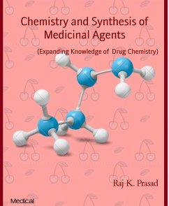 Chemistry and Synthesis of Medicinal Agents (eBook, ePUB) - K. Prasad, Raj