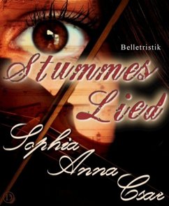 Stummes Lied (eBook, ePUB) - Csar, Sophia Anna