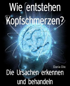 Cover Wie entstehen Kopfschmerzen? (eBook, ePUB)