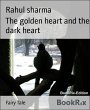 The golden heart and the dark heart... - Bild 1